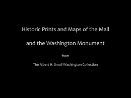 Historic Prints and Maps of the Mall and the Washington Monument from The Albert H.
