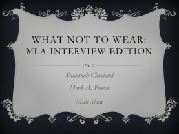 WHAT NOT TO WEAR: MLA INTERVIEW EDITION Susannah Cleveland Mark A. Puente  Misti Shaw.