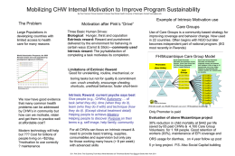 Mobilizing CHW Internal Motivation to Improve Program Sustainability By Paul Freeman Clinical Assistant Professor Dept Global Health University of Washington Contact.