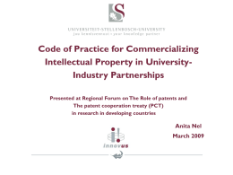 Code of Practice for Commercializing Intellectual Property in UniversityIndustry Partnerships Presented at Regional Forum on The Role of patents and The patent cooperation.