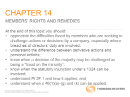 CHAPTER 14 MEMBERS’ RIGHTS AND REMEDIES At the end of this topic you should: • appreciate the difficulties faced by members who are.