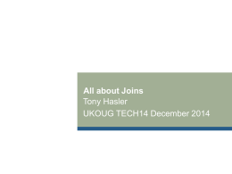 All about Joins Tony Hasler UKOUG TECH14 December 2014 L  Win a copy of the book - SQL QUIZ http://tonyhasler.wordpress.com.