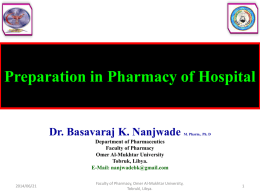 Preparation in Pharmacy of Hospital  Dr. Basavaraj K. Nanjwade  M. Pharm., Ph.