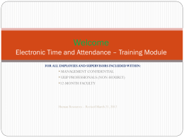 Welcome Electronic Time and Attendance – Training Module FOR ALL EMPLOYEES AND SUPERVISORS INCLUDED WITHIN:  • MANAGEMENT CONFIDENTIAL • UUP PROFESSIONALS (NON-HOURLY) •12-MONTH FACULTY  Human Resources.