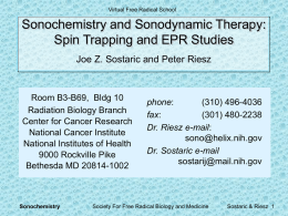 Virtual Free Radical School  Sonochemistry and Sonodynamic Therapy: Spin Trapping and EPR Studies Joe Z.