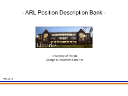 - ARL Position Description Bank -  University of Florida George A. Smathers Libraries  May 2012