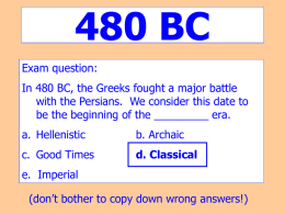 480 BC Exam question: In 480 BC, the Greeks fought a major battle with the Persians.