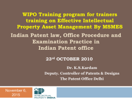 WIPO Training program for trainers training on Effective Intellectual Property Asset Management By MSMES  Indian Patent law, Office Procedure and Examination Practice in Indian Patent.