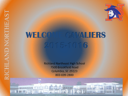 RICHLAND NORTHEAST  WELCOME CAVALIERS 2015-1016 Richland Northeast High School 7500 Brookfield Road Columbia, SC 29223 803-699-2800