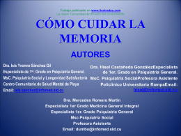Trabajo publicado en www.ilustrados.com La mayor Comunidad de difusión del conocimiento  CÓMO CUIDAR LA MEMORIA AUTORES Dra.