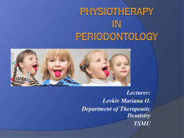 Lecturer: Levkiv Mariana O. Department of Therapeutic Dentistry TSMU General plan of periodontal diseases treatment General principles:  Aetiological treatment  Pathogenetic treatment  Symptomatic treatment.