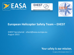 European Helicopter Safety Team – EHEST EHEST Secretariat - ehest@easa.europa.eu August 2015
