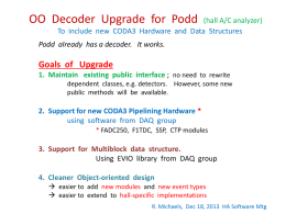 OO Decoder Upgrade for Podd  (hall A/C analyzer) To include new CODA3 Hardware and Data Structures  Podd already has a decoder.