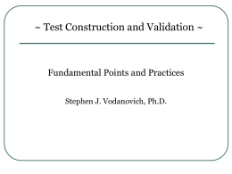 ~ Test Construction and Validation ~  Fundamental Points and Practices Stephen J.