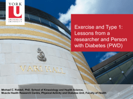 Exercise and Type 1: Lessons from a researcher and Person with Diabetes (PWD)  Michael C.