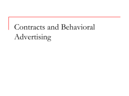 Contracts and Behavioral Advertising Contracts       No one would suggest that you enter a contract with the New York Times when you scan the headlines.