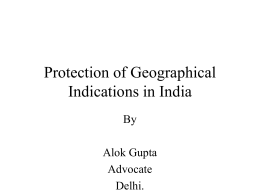 Protection of Geographical Indications in India By Alok Gupta Advocate Delhi. Examples Darjeeling tea, Basmati Rice, Bikaneri Bhujia, Feni (liquor) from Goa, Paithani and Banaras saree, Kanchipuram silk.