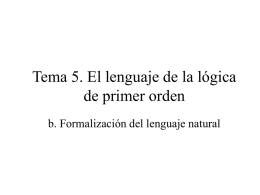 Tema 5. El lenguaje de la lógica de primer orden b. Formalización del lenguaje natural.