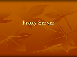 Proxy Server Konsep Dasar Proxy     Proxy merupakan pihak ketiga yang berdiri ditengah-tengah antara kedua pihak yang saling berhubungan dan berfungsi sebagai perantara Secara prinsip pihak.