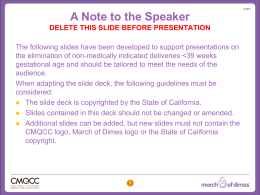 A Note to the Speaker DELETE THIS SLIDE BEFORE PRESENTATION The following slides have been developed to support presentations on the elimination of.