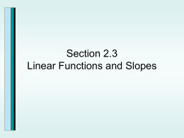 Section 2.3 Linear Functions and Slopes The Slope of a Line.