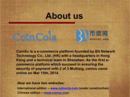 About us  CoinXu is a e-commerce platform founded by Bit Network Technology Co., Ltd.