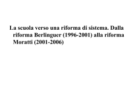 La scuola verso una riforma di sistema. Dalla riforma Berlinguer (1996-2001) alla riforma Moratti (2001-2006)