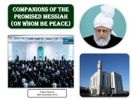 Companions of the Promised Messiah (on whom be peace)  Friday Sermon 30th November 2012