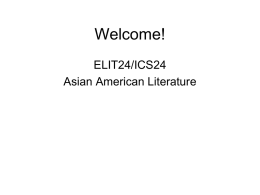 Welcome! ELIT24/ICS24 Asian American Literature Blog • Look around the room. Can you guess what people are interested in?