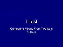 t-Test Comparing Means From Two Sets of Data Steps For Comparing Groups.
