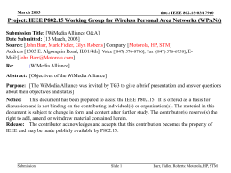 March 2003  doc.: IEEE 802.15-03/179r0  Project: IEEE P802.15 Working Group for Wireless Personal Area Networks (WPANs) Submission Title: [WiMedia Alliance Q&A] Date Submitted: [13