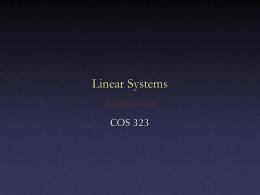 Linear Systems COS 323 Linear Systems a11x1  a12 x2  a13 x3    b1 a21x1  a22 x2  a23