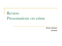 ReviewPresentations on crime Sonia Jackson Jamaica Definitions   Definitions from the Concise Oxford :     Criminal is “a person who has committed a crime” Crime is “an offence.