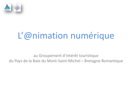 L’@nimation numérique au Groupement d’Intérêt touristique du Pays de la Baie du Mont-Saint-Michel – Bretagne Romantique.