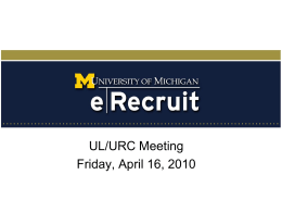 UL/URC Meeting Friday, April 16, 2010 Agenda •Updates •Training and registration •Implementation information •April/May readiness work •Questions?