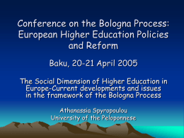 Conference on the Bologna Process: European Higher Education Policies and Reform Baku, 20-21 April 2005 The Social Dimension of Higher Education in Europe-Current developments and.