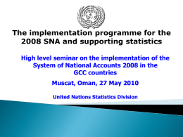 The implementation programme for the 2008 SNA and supporting statistics High level seminar on the implementation of the System of National Accounts 2008