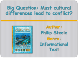 Big Question: Must cultural differences lead to conflict? Author: Philip Steele Genre: Informational Text Small Group Timer.