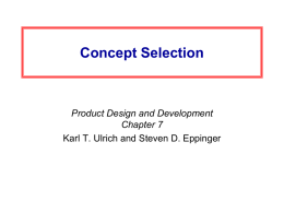 Concept Selection  Product Design and Development Chapter 7 Karl T. Ulrich and Steven D.