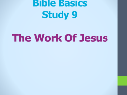 Bible Basics Study 9  The Work Of Jesus www.biblebasicsonline.com www.carelinks.net Email: info@carelinks.net 9.1 The Victory Of Jesus Jesus Never Sinned  He  was "in all points tempted.