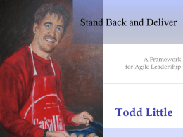 Stand Back and Deliver  A Framework for Agile Leadership  Todd Little Swedish Chef.
