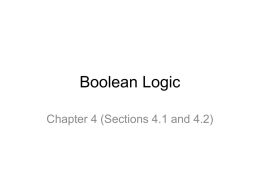 Boolean Logic Chapter 4 (Sections 4.1 and 4.2) The Roots: Logic 1848 George Boole The Calculus of Logic  chocolate and nuts and mint.