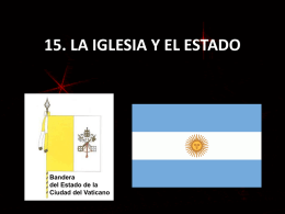15. LA IGLESIA Y EL ESTADO  Bandera del Estado de la Ciudad del Vaticano.