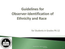for Students in Grades PK-12  Ethnicity & Race - Observer Guidance Feb 3,2010