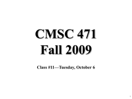 CMSC 471 Fall 2009 Class #11—Tuesday, October 6 Propositional Logic Chapter 7.4-7.5, 7.7 Some material adopted from notes by Andreas Geyer-Schulz  and Chuck Dyer.