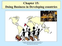 Chapter 15: Doing Business in Developing countries  Copyright ©2003 McGraw-Hill Australia Pty Ltd PPTs t/a International Trade and Investment by John Gionea Slides prepared.