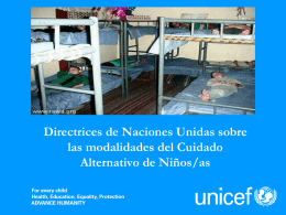 Directrices de Naciones Unidas sobre las modalidades del Cuidado Alternativo de Niños/as.