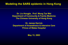 Modeling the SARS epidemic in Hong Kong  Dr. Liu Hongjie, Prof.