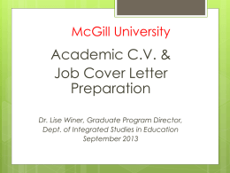 McGill University  Academic C.V. & Job Cover Letter Preparation Dr. Lise Winer, Graduate Program Director, Dept.