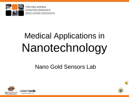 Medical Applications in  Nanotechnology Nano Gold Sensors Lab  Updated September 2011 Image by HighPoint Learning Updated September 2011